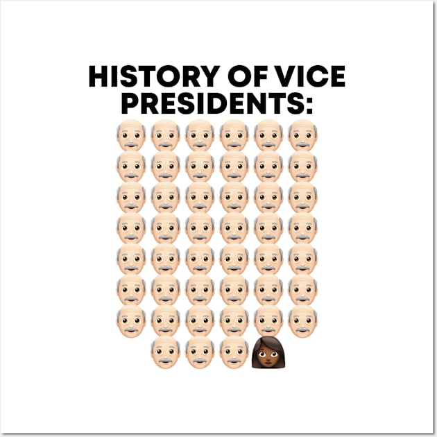 History Of Americas Vice Presidents Kamala Harris 2020 Political Humor Wall Art by acatalepsys 